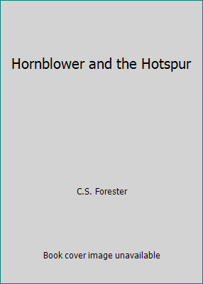 Hornblower and the Hotspur B000I91HP0 Book Cover