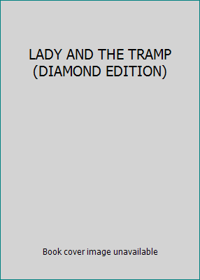 LADY AND THE TRAMP (DIAMOND EDITION) B00BGYO9P6 Book Cover