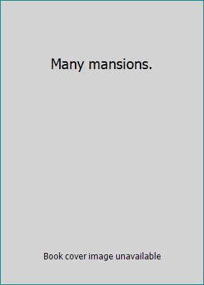 Many mansions. B007T022V4 Book Cover