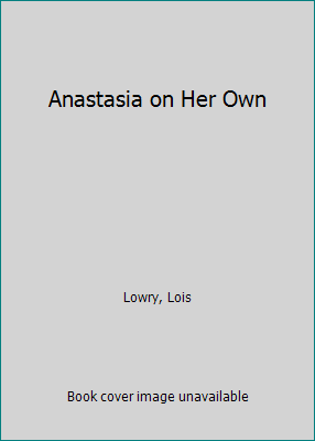 Anastasia on Her Own B0091LF9Z0 Book Cover