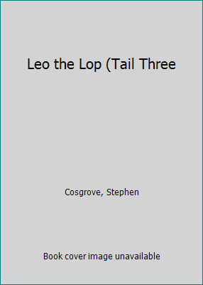 Leo the Lop (Tail Three 0606061223 Book Cover