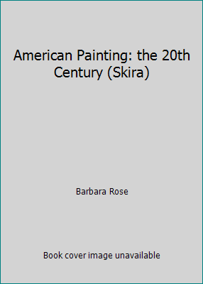 American Painting: the 20th Century (Skira) [French] 2605003086 Book Cover