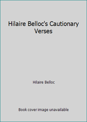 Hilaire Belloc's Cautionary Verses B000GU8S4O Book Cover