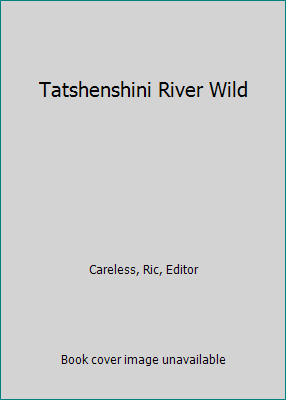 Tatshenshini River Wild 1895714079 Book Cover