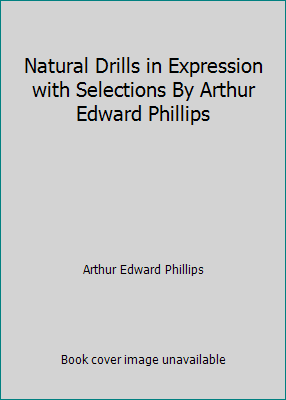 Natural Drills in Expression with Selections By... B000RI1AC2 Book Cover