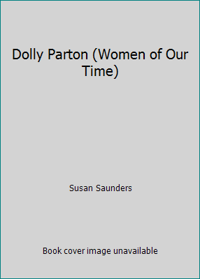 Dolly Parton (Women of Our Time) 0140321624 Book Cover
