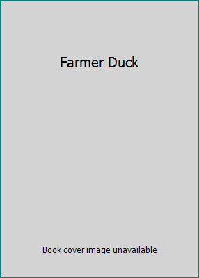 Farmer Duck 184428543X Book Cover
