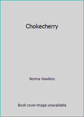 Chokecherry 0778010392 Book Cover