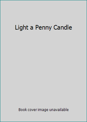 Light a Penny Candle B000FJ5808 Book Cover