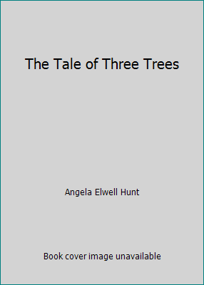 The Tale of Three Trees 0732405580 Book Cover