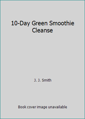 10-Day Green Smoothie Cleanse B06WGPHJGN Book Cover