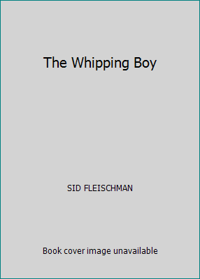 The Whipping Boy 0439552621 Book Cover