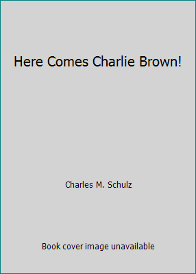 Here Comes Charlie Brown! B0029ZTWOE Book Cover