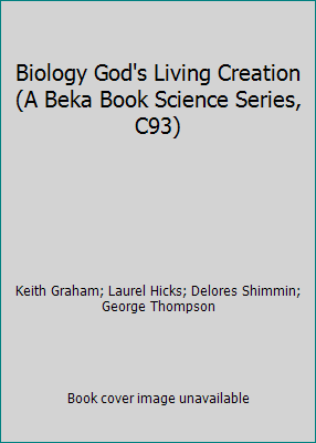 Biology God's Living Creation (A Beka Book Scie... B000SERVL4 Book Cover