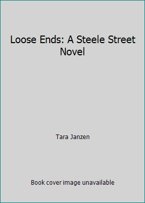 Loose Ends: A Steele Street Novel 1611292492 Book Cover