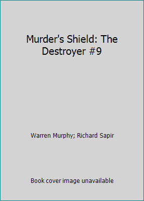 Murder's Shield: The Destroyer #9 052340283X Book Cover