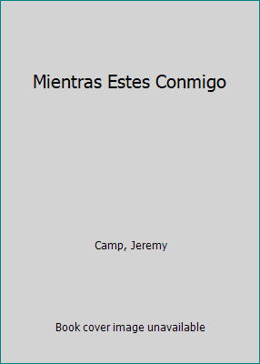 Mientras Estes Conmigo [Spanish] 8417421017 Book Cover