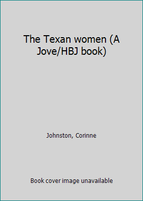 The Texan women (A Jove/HBJ book) B0006WOOZO Book Cover