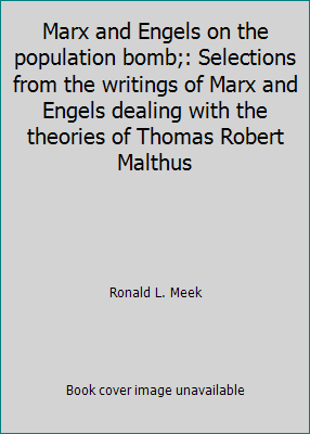 Marx and Engels on the population bomb;: Select... 0878670025 Book Cover