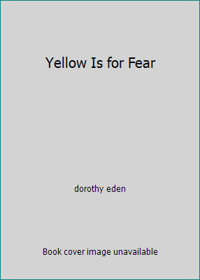 Yellow Is for Fear B000RC3RWE Book Cover