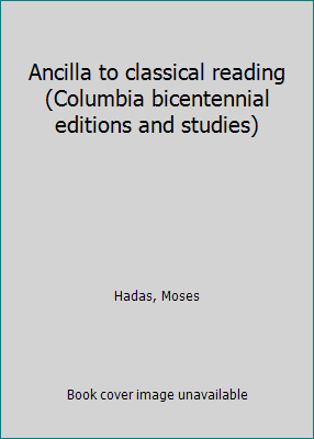 Ancilla to classical reading (Columbia bicenten... B0007F7ROU Book Cover