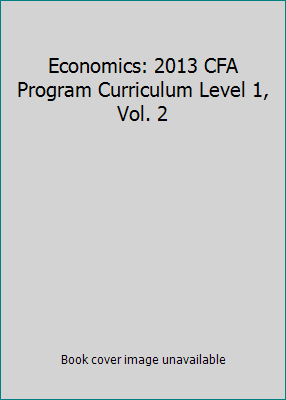 Economics: 2013 CFA Program Curriculum Level 1,... 1937537013 Book Cover