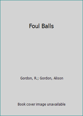 Foul Balls 0771034253 Book Cover