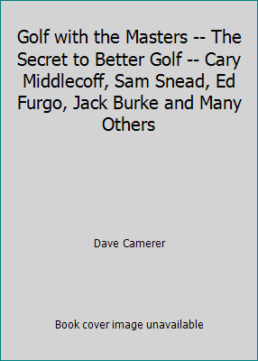 Golf with the Masters -- The Secret to Better G... B01EHB7Z96 Book Cover