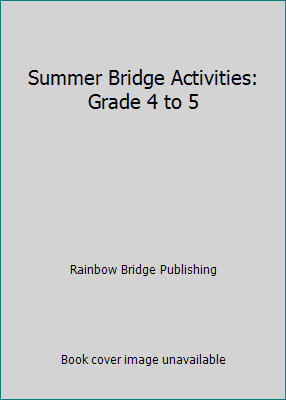 Summer Bridge Activities: Grade 4 to 5 1609964454 Book Cover