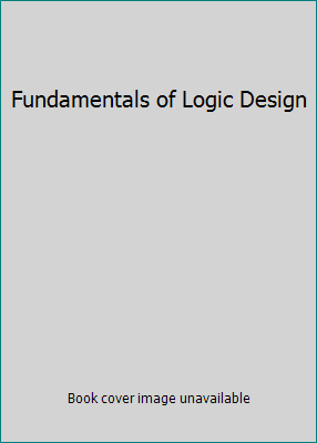Fundamentals of Logic Design 8172247745 Book Cover