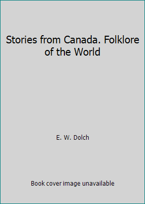 Stories from Canada. Folklore of the World B00TIX7RNS Book Cover