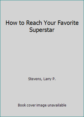 How to Reach Your Favorite Superstar 0737303328 Book Cover