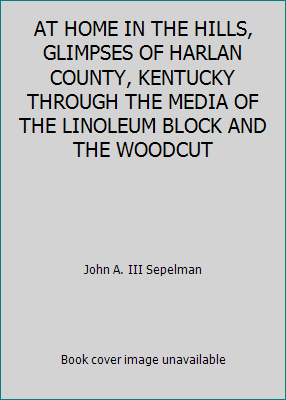 AT HOME IN THE HILLS, GLIMPSES OF HARLAN COUNTY... 0737303328 Book Cover