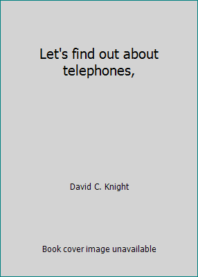 Let's find out about telephones, 0531000486 Book Cover