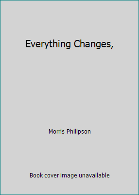 Everything Changes, 0394923960 Book Cover