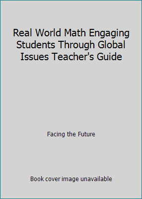 Real World Math Engaging Students Through Globa... 0981557724 Book Cover