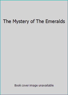 The Mystery of The Emeralds B000EDF756 Book Cover