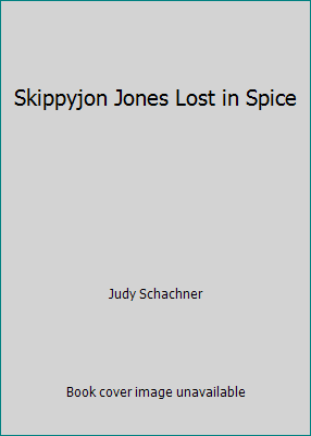 Skippyjon Jones Lost in Spice 0545288444 Book Cover