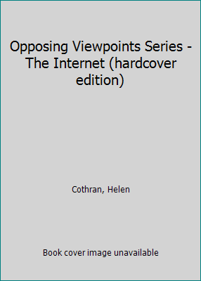 Opposing Viewpoints Series - The Internet (hard... 0737707801 Book Cover