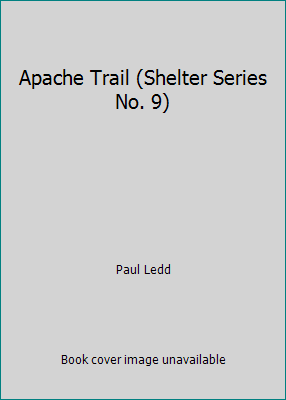 Apache Trail (Shelter Series No. 9) 0890839565 Book Cover
