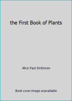 the First Book of Plants B00LCEPJTU Book Cover