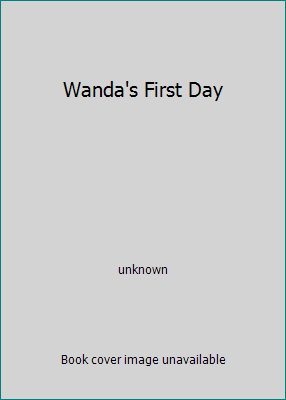Wanda's First Day 0439678536 Book Cover