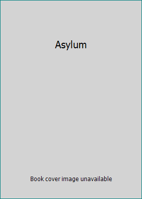 Asylum B000TQK15E Book Cover