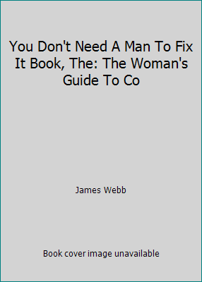 You Don't Need A Man To Fix It Book, The: The W... B003RXUX1I Book Cover