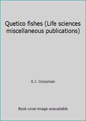 Quetico fishes (Life sciences miscellaneous pub... 0888541805 Book Cover