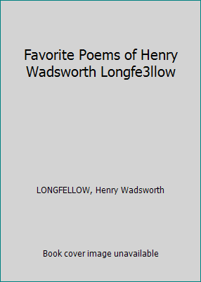 Favorite Poems of Henry Wadsworth Longfe3llow B00B56I3VQ Book Cover