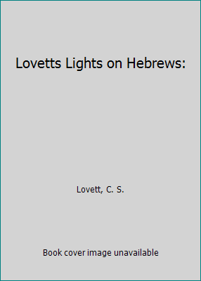 Lovetts Lights on Hebrews: 093814832X Book Cover