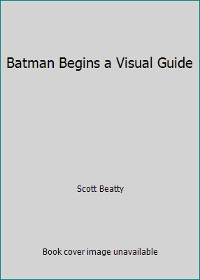 Batman Begins a Visual Guide 0756615747 Book Cover