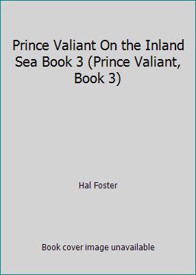 Prince Valiant On the Inland Sea Book 3 (Prince... B000NE9306 Book Cover