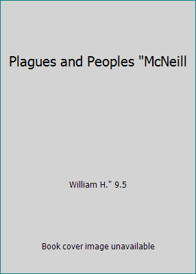 Plagues and Peoples "McNeill B009M95WJE Book Cover